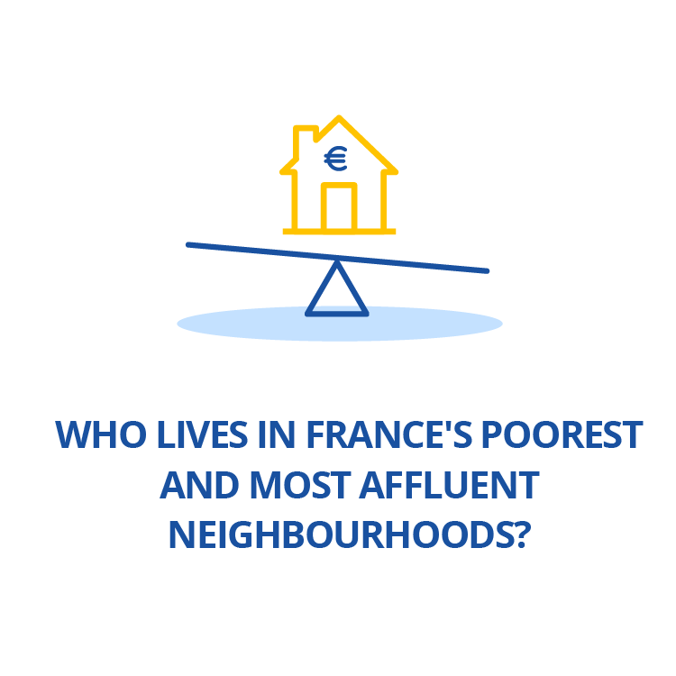 Who lives in France's poorest and most affluent neighbourhoods?