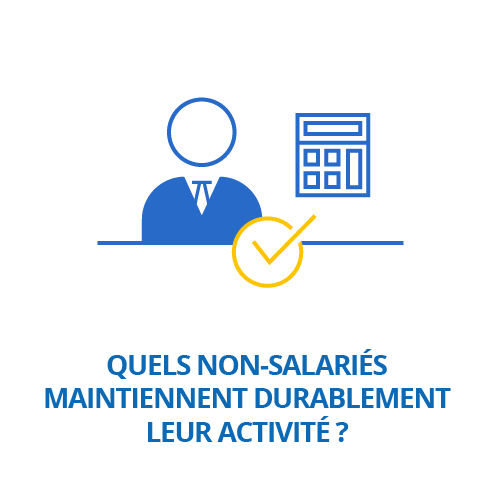 Quels non-salariés maintiennent durablement leur activité ?