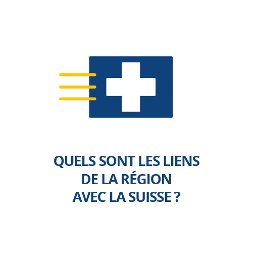 Quels sont les liens de la région avec la Suisse ?