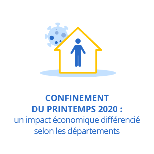 Confinement du printemps 2020 : un impact économique différencié selon les départements