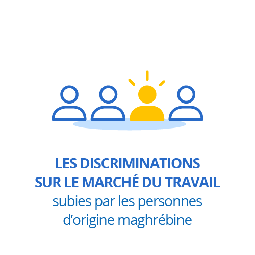 Les discriminations sur le marché du travail subies par les personnes d’origine maghrébine