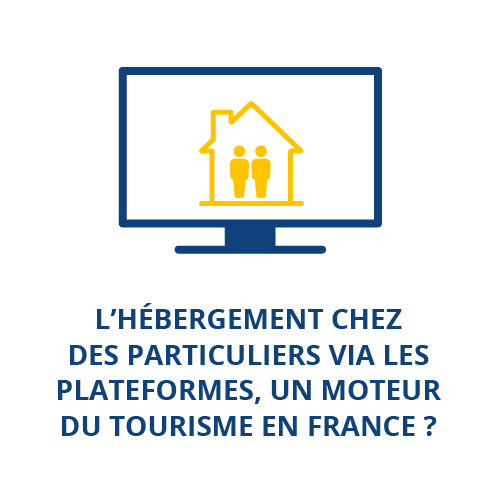 L'hébergement chez des particuliers via les plateformes, un moteur du tourisme en France ?