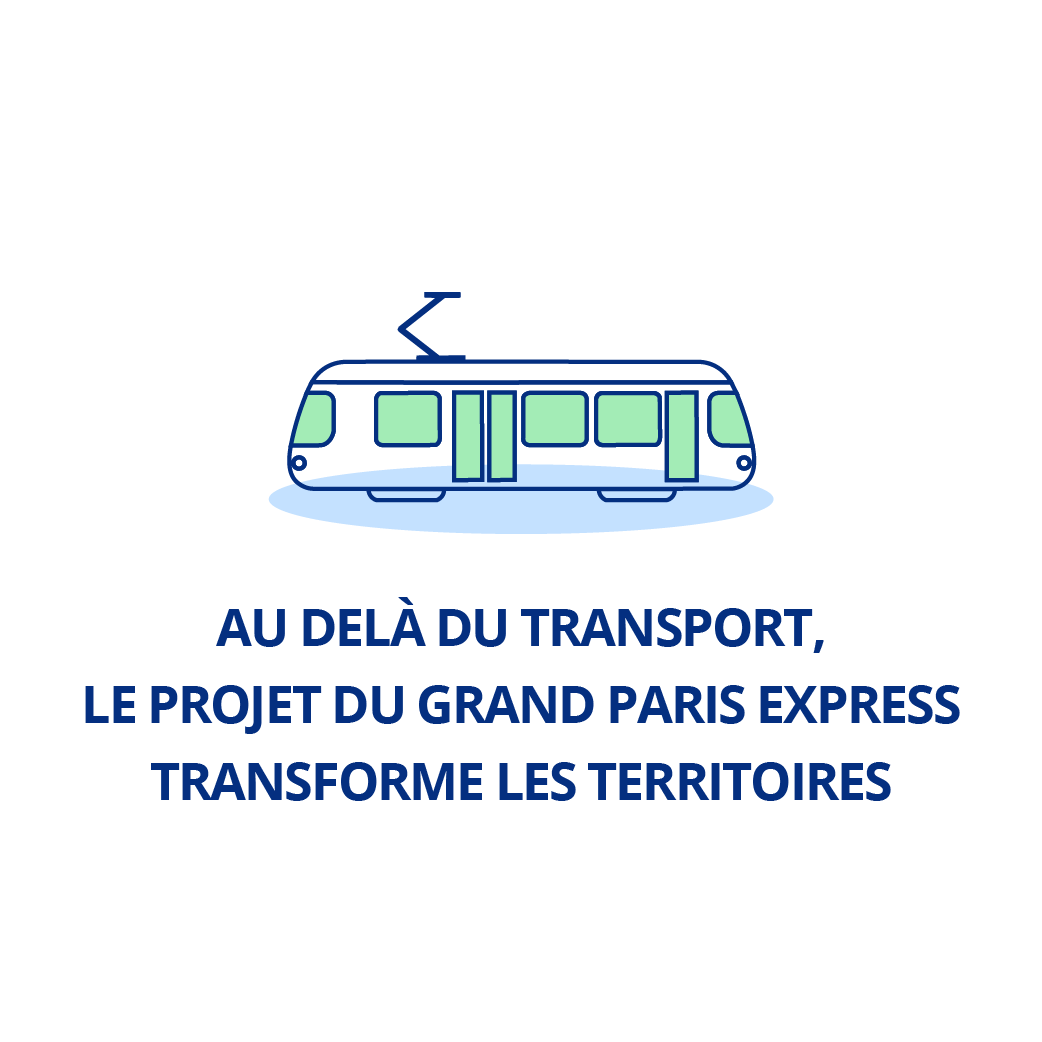 Au-delà du transport, le projet du Grand Paris Express transforme les territoires