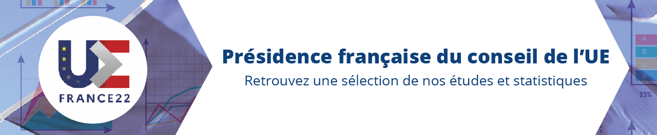 Présidence française du Conseil de l'UE : Retrouvez une sélection de nos études et statistiques