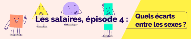 4e épisode de la série vidéo pédagogique sur les salaires 