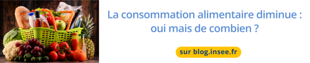 La consommation alimentaire diminue : oui mais de combien ?   